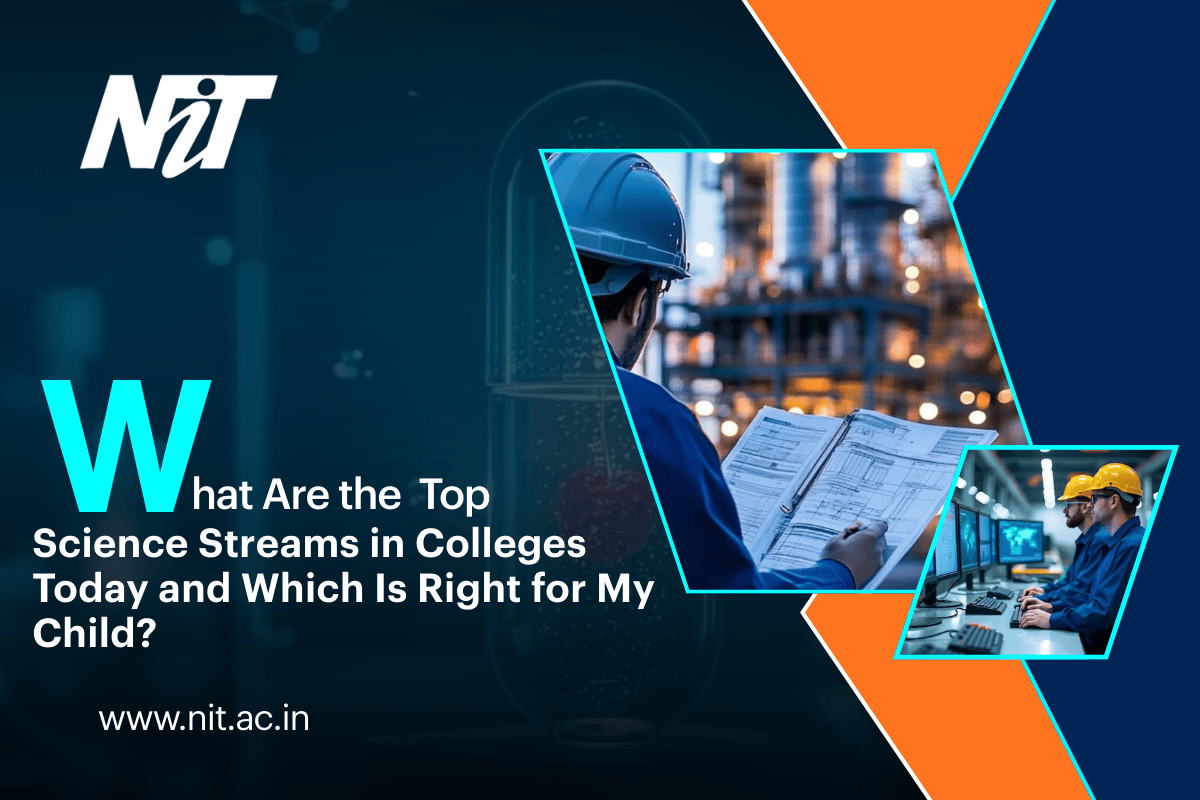 What Are the Top Science Streams in Colleges Today and Which Is Right for My Child?